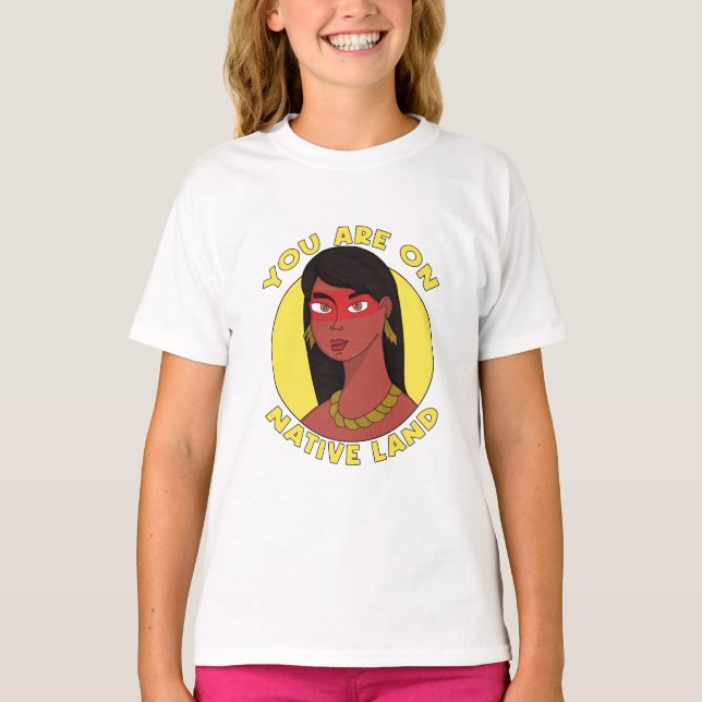 Camiseta You are on Native Land (Frente)