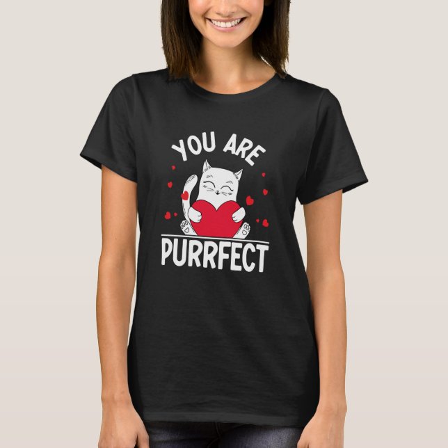 Camiseta You Are Purrfect Valentine's Day Kitty Cat (Frente)