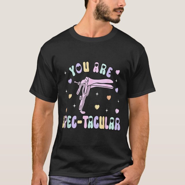 Camiseta You Are Spec-tacular Speculum Obgyn Valentine Day  (Frente)