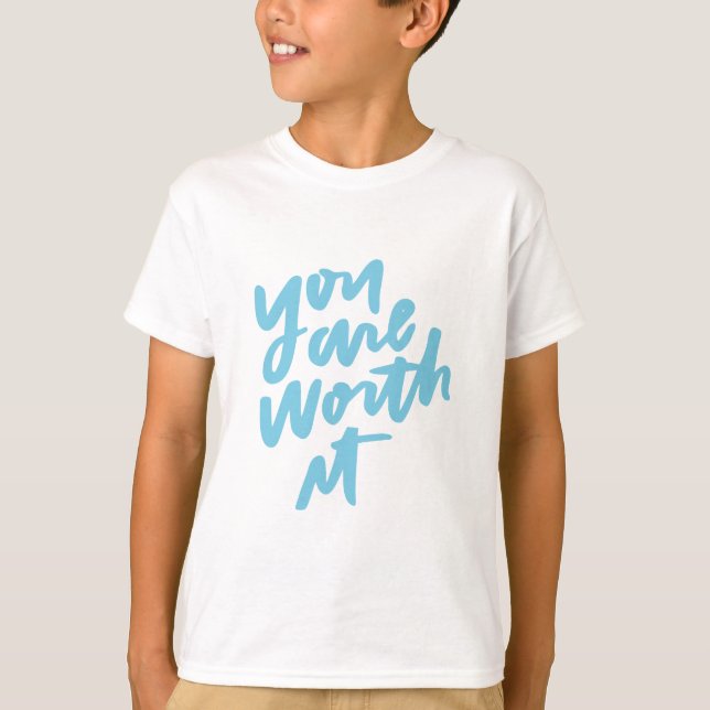 Camiseta You are worth it (Frente)