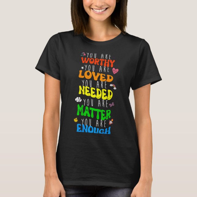 Camiseta You Are Worthy You Are Loved Suicide Prevention Aw (Frente)