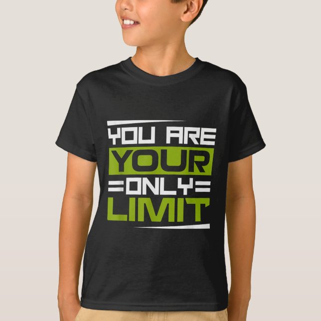 Camiseta You Are Your Only Limit, Insration And Motivation  (Frente)