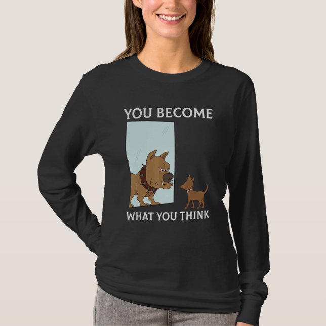 Camiseta You Become What You Think Everything Is Mindset Pu (Frente)