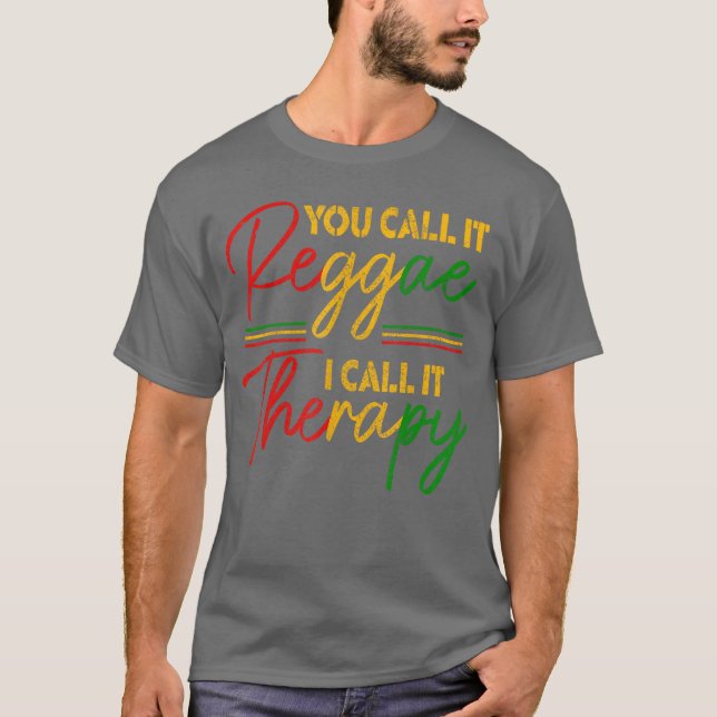 Camiseta You Call It Reggae I Call Itherapy Rasta Rastafari (Frente)