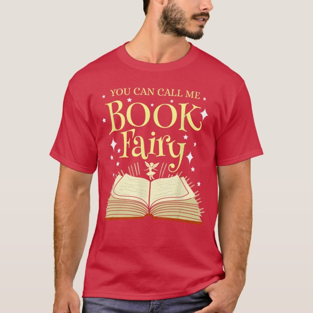 Camiseta You Can Call Me Book Fairy Librarian (Frente)