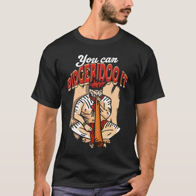 Camiseta You can Didgeridoo it  Classical Violin and Bass C (Frente)