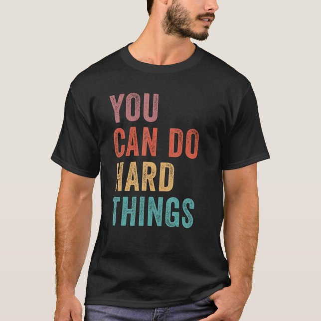 Camiseta You Can Do Hard Things State Testing Day Teacher M (Frente)