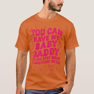Camiseta You Can Have My Ba