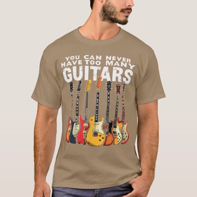 Camiseta You Can Never Haveoo Many Guitars Music Guitar ret (Frente)