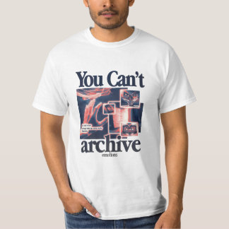 Camiseta You Can’t Archive Emotions