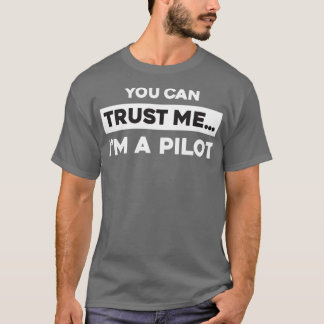 Camiseta You Can Trust Me Im A Pilot 2 