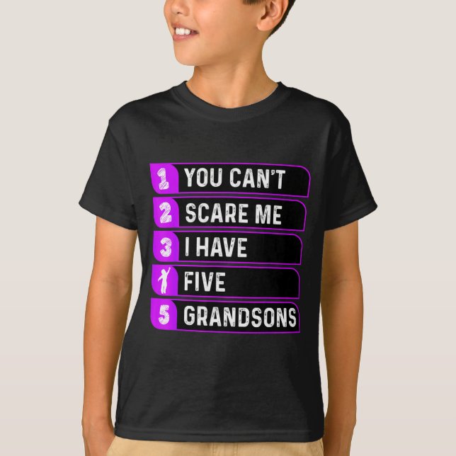Camiseta You Can't E Me I Have Five Grandsons Funny Grandma (Frente)