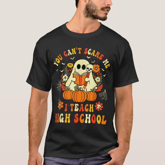 Camiseta You Can't E Me I Teach High School Teacher Hallowe (Frente)