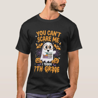 Camiseta You Can't Scare Me I Teach 7th Grade Retro Teacher