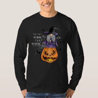 Camiseta You Can't Scare Me Scary I'm A Witch  Halloween Co