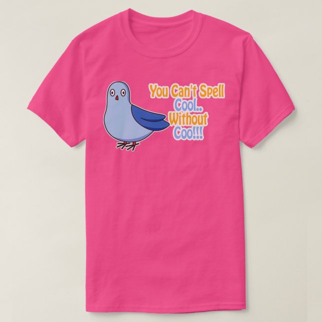 Camiseta You Canx27t Spell Cool Without Coo Funny Pigeon Pu (Frente do Design)