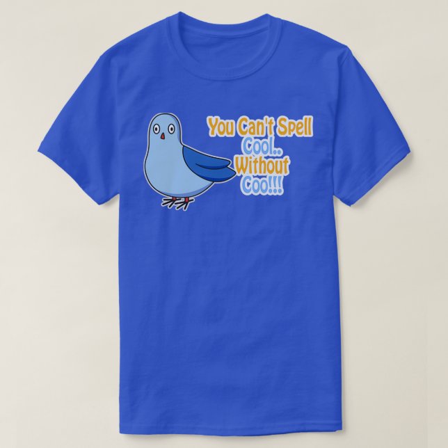 Camiseta You Canx27t Spell Cool Without Coo Funny Pigeon Pu (Frente do Design)
