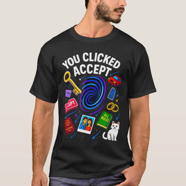 Camiseta You Clicked Accept Funny Data Privacy Tech Geek Gi (Frente)