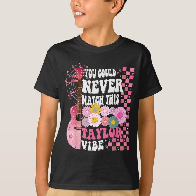 Camiseta You Could Never Match This Taylor Vibe Groovy Wome (Frente)