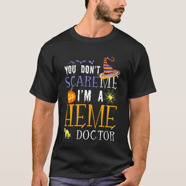 Camiseta You Don't Scare Heme Doctor Halloween Saying Fun (Frente)