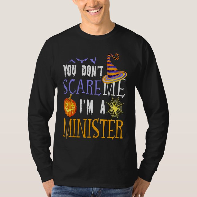 Camiseta You Don't Scare Me I'm A Minister Halloween Matchi (Frente)