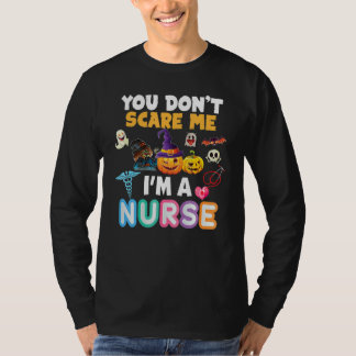 Camiseta You Don't Scare Me I'm A Nurse Halloween Can't Tea