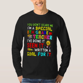 Camiseta You Don't Scare Me I'm Proud A Special 8th Grade T