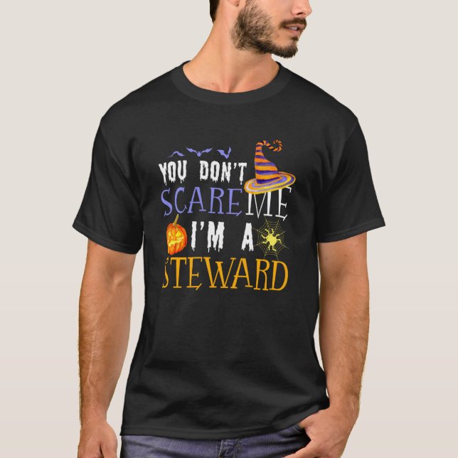 Camiseta You Don't Scare Steward Halloween Saying Fun (Frente)