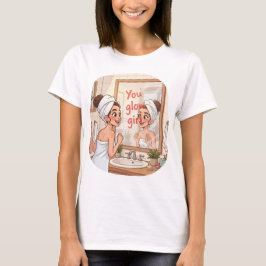 Camiseta You Glow Girl – Self-Love Morning Ritual 