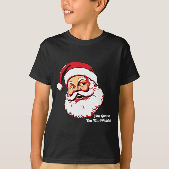 Camiseta You Gonna Eat That Ckle Funny Santa Claus Christma (Frente)