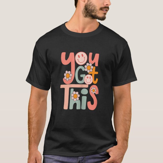 Camiseta You Got This Funny Teacher Student Test Day (Frente)