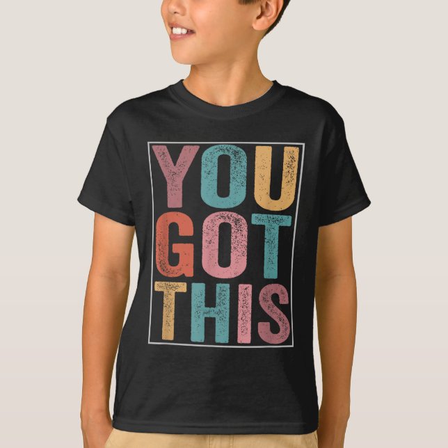 Camiseta You Got This Motivational Testing Day Design For T (Frente)