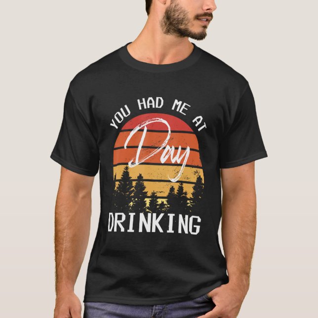 Camiseta You Had Me At Day Drinking Retro Beach Cruise (Frente)