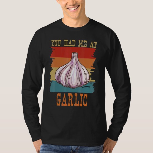 Camiseta You Had Me At Garlic Garlicologist   Retro Cook an (Frente)