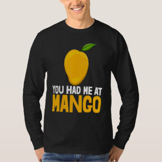 Camiseta You Had Me At Mango Funny Mango Fruit Love_1