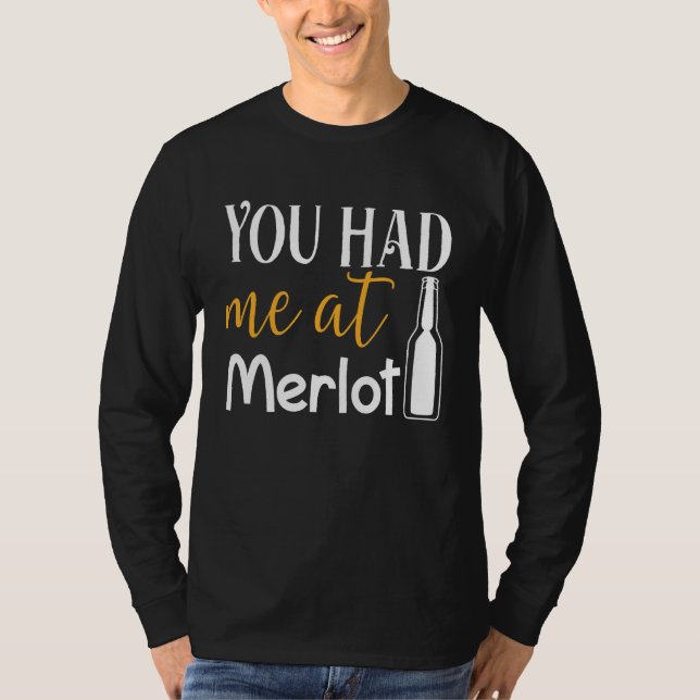 Camiseta You Had Me At Merlot  Valentine Wine Drinker Aweso (Frente)