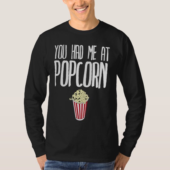 Camiseta You had me at Popcorn  Popcorn (Frente)