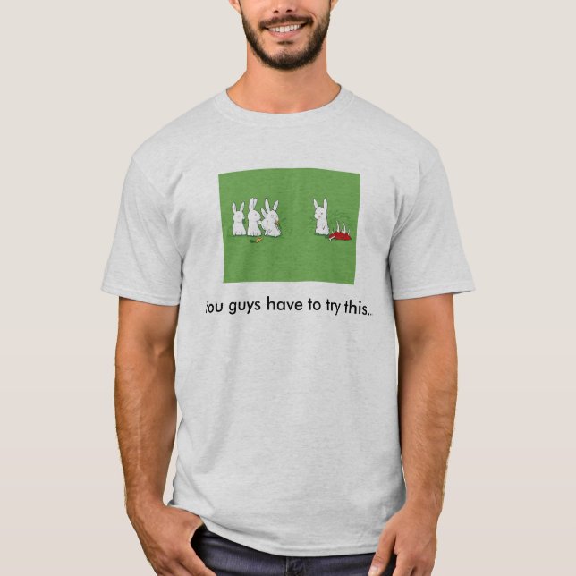 Camiseta You_Have_to_Try_This_Guysy19Detail, você caras ha… (Frente)