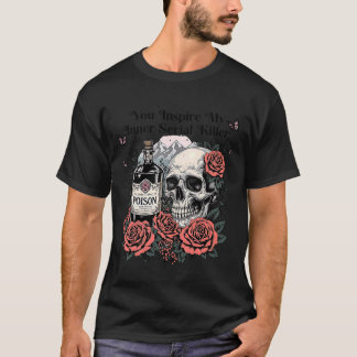 Camiseta You Inspire My Inner Serial Killer - Spooky Season