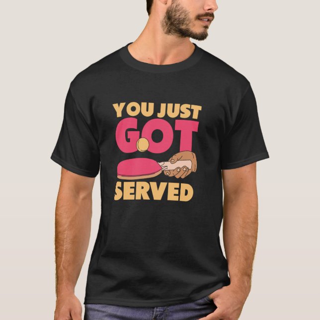 Camiseta You Just Got Served Ping Pong Fun Tee (Frente)