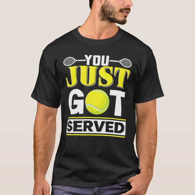 Camiseta You Just Got Served  Tennis (Frente)
