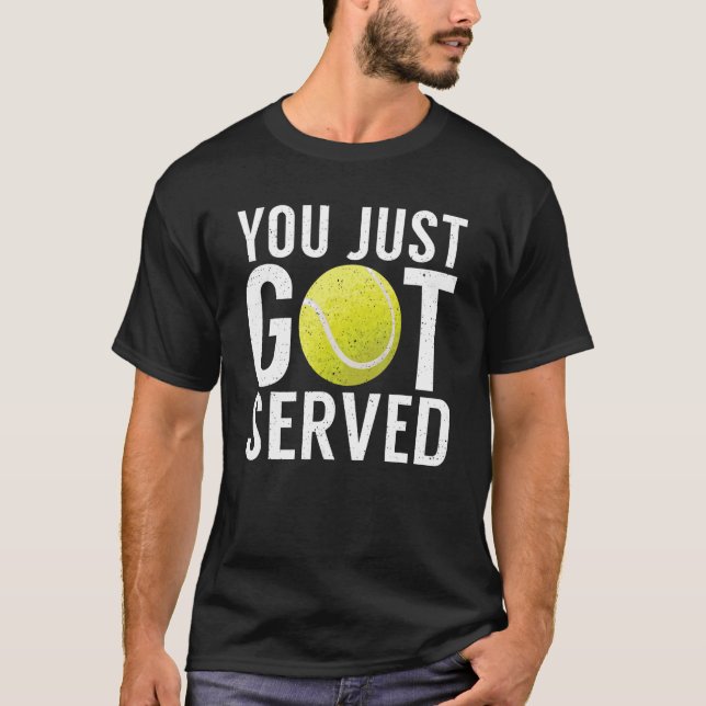 Camiseta You just got served   Tennis   (Frente)