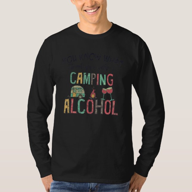 Camiseta You Know What Rhymes With Camping Alcohol Red Wine (Frente)