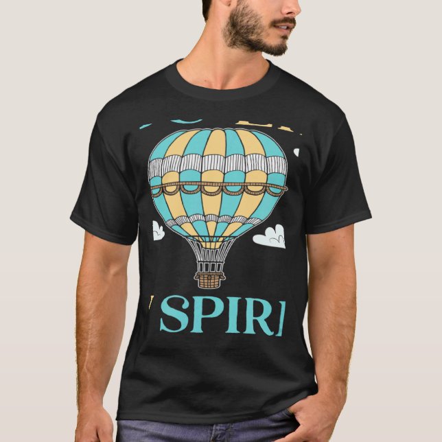 Camiseta You Lift My Spirits Aeronaut Balloonist Hot Air Ba (Frente)