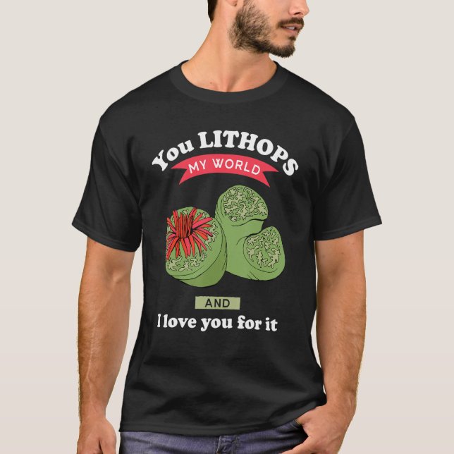 Camiseta You Lithops My World Lithops Succulent Plant (Frente)