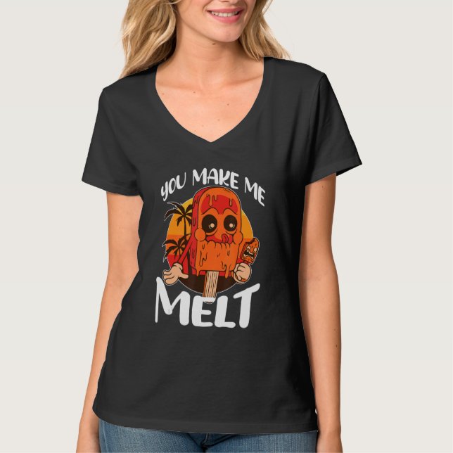 Camiseta You Make Me Melt Ice Cream Popsicle (Frente)