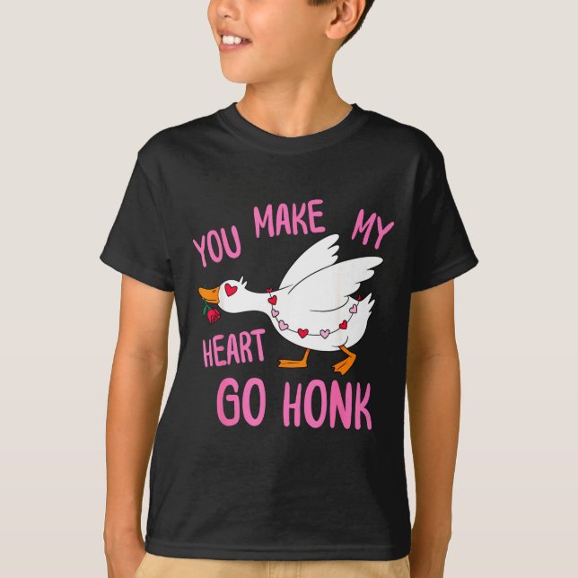 Camiseta You Make My Heart Go Honk Funny Goose Valentine Sa (Frente)