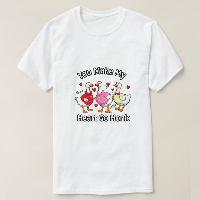 Camiseta You make my heart go honk T-shirts (Frente do Design)