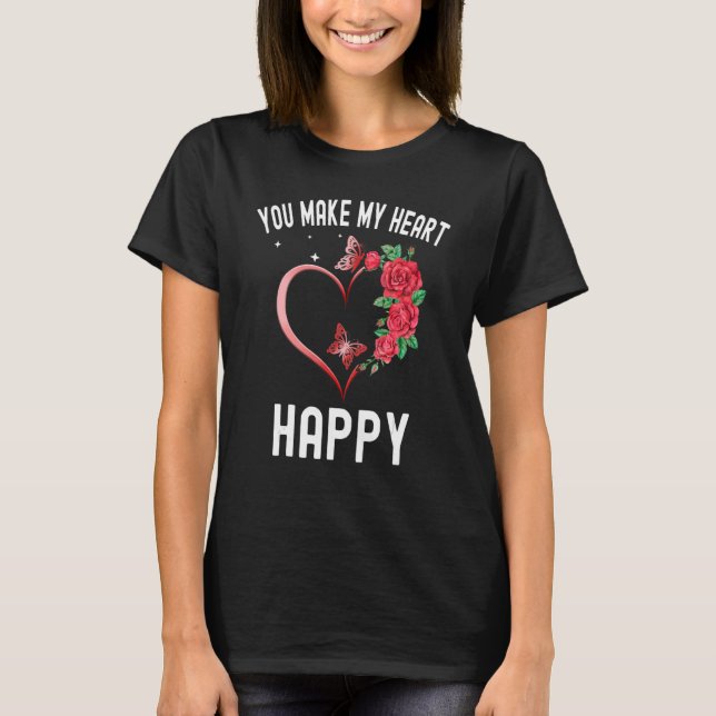 Camiseta You Make My Heart Happy Heart Butterfly Valentine (Frente)
