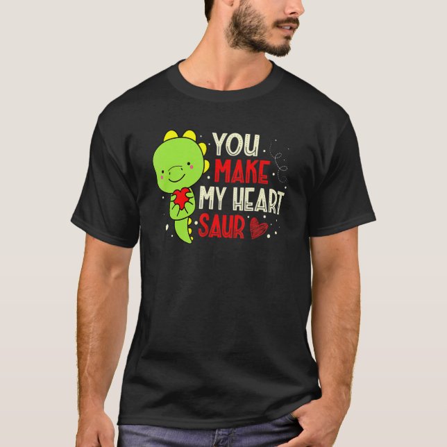 Camiseta You Make My Heart Saur Dinosaur Lover Valentines D (Frente)